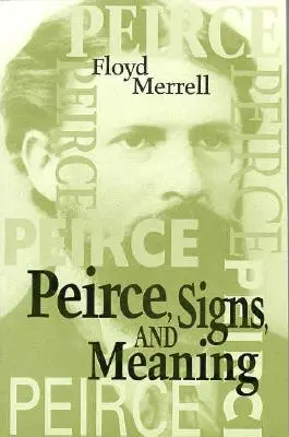 Znaki i znaczenie Peirce'a - Peirce Signs & Meaning