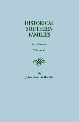 Historical Southern Families. w 23 tomach. Tom VI - Historical Southern Families. in 23 Volumes. Volume VI