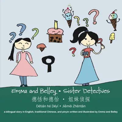 Sister Detectives: Dwujęzyczna opowieść w języku angielskim i tradycyjnym chińskim - Sister Detectives: A Bilingual Story in English and Traditional Chinese