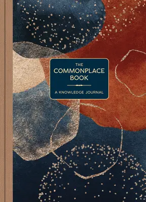 The Commonplace Book: Dziennik wiedzy - The Commonplace Book: A Knowledge Journal