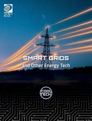 Cool Tech 2: Inteligentne sieci i inne technologie energetyczne - Cool Tech 2: Smart Grids and Other Energy Tech