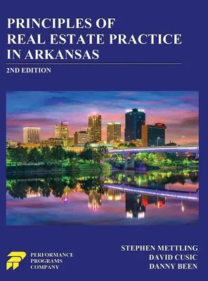 Zasady praktyki obrotu nieruchomościami w Arkansas: Wydanie 2 - Principles of Real Estate Practice in Arkansas: 2nd Edition