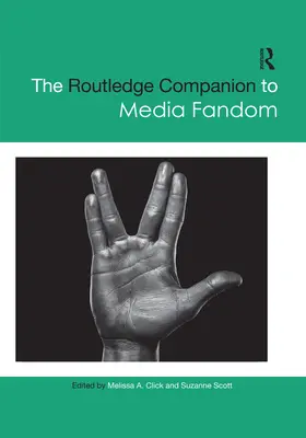 The Routledge Companion to Media Fandom (Kompendium wiedzy o fandomie medialnym) - The Routledge Companion to Media Fandom