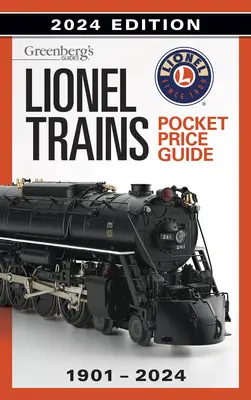 Kieszonkowy przewodnik cenowy Lionel Trains 1901-2024 - Lionel Trains Pocket Price Guide 1901-2024