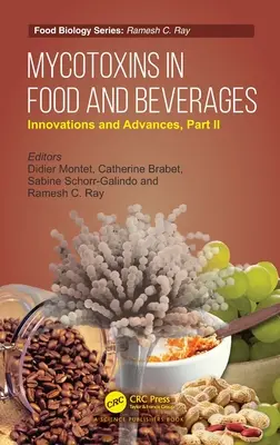 Mikotoksyny w żywności i napojach: Innowacje i postępy, część II - Mycotoxins in Food and Beverages: Innovations and Advances, Part II