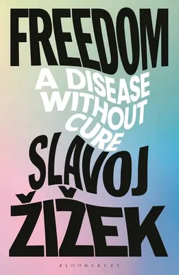 Wolność: Choroba bez lekarstwa - Freedom: A Disease Without Cure