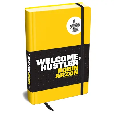 Welcome, Hustler: Dziennik wzmocnienia - Welcome, Hustler: An Empowerment Journal