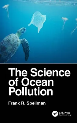 Nauka o zanieczyszczeniu oceanów - The Science of Ocean Pollution