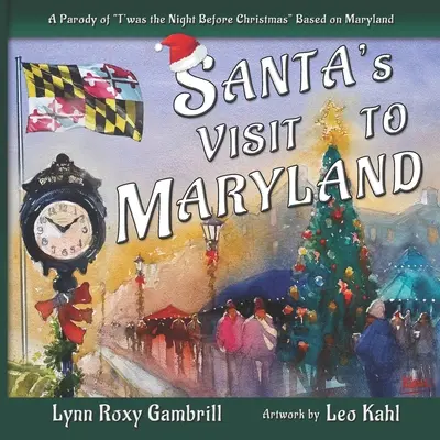 Wizyta Świętego Mikołaja w Maryland: Parodia „T'was the Night Before Christmas” oparta na Maryland” - Santa's Visit to Maryland: A Parody of T'was the Night Before Christmas