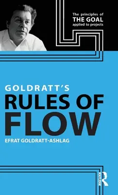 Zasady przepływu Goldratta - Goldratt's Rules of Flow