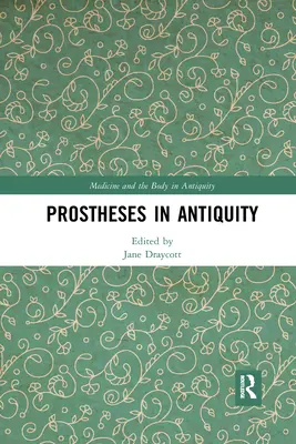 Protezy w starożytności - Prostheses in Antiquity