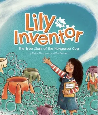 Lily the Inventor: Prawdziwa historia Pucharu Kangura - Lily the Inventor: The True Story of the Kangaroo Cup