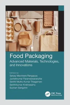 Opakowania do żywności: Zaawansowane materiały, technologie i innowacje - Food Packaging: Advanced Materials, Technologies, and Innovations