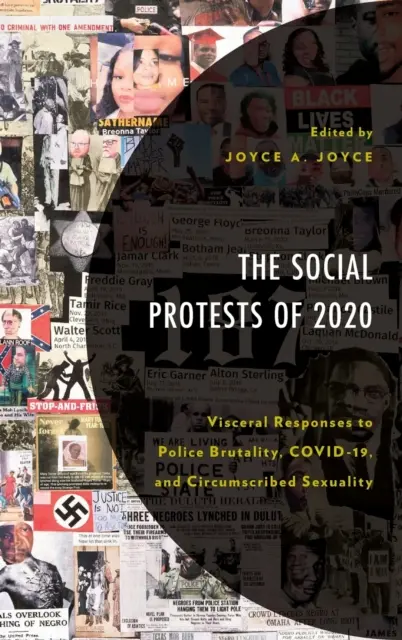 Protesty społeczne w 2020 roku: Wizualne reakcje na brutalność policji, COVID-19 i okrężną seksualność - The Social Protests of 2020: Visceral Responses to Police Brutality, COVID-19, and Circumscribed Sexuality