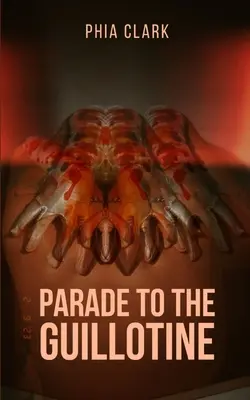 Parada na gilotynę - Parade to the Guillotine