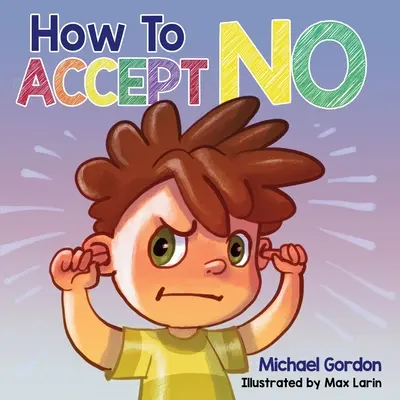 Jak zaakceptować nie - How To Accept No