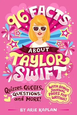 96 faktów o Taylor Swift: Quizy, cytaty, pytania i nie tylko! Z bonusowymi stronami dziennika do pisania! - 96 Facts About Taylor Swift: Quizzes, Quotes, Questions, and More! With Bonus Journal Pages for Writing!