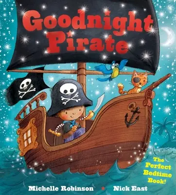 Dobranoc Piracie: Idealna książka na dobranoc! - Goodnight Pirate: The Perfect Bedtime Book!