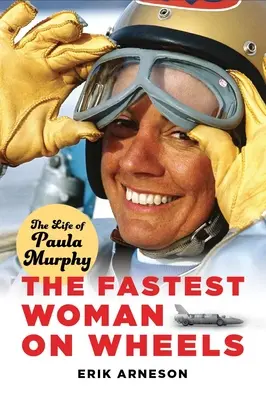 Najszybsza kobieta na kołach: Życie Pauli Murphy - The Fastest Woman on Wheels: The Life of Paula Murphy