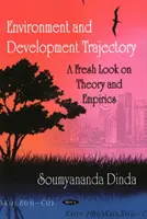 Trajektoria środowiska i rozwoju - świeże spojrzenie na teorię i empirię - Environment & Development Trajectory - A Fresh Look on Theory & Empirics