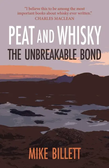 Torf i whisky - nierozerwalna więź - Peat and Whisky - The Unbreakable Bond