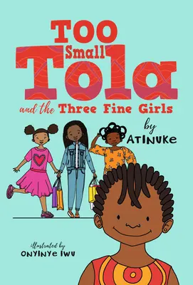 Za mała Tola i trzy piękne dziewczyny - Too Small Tola and the Three Fine Girls