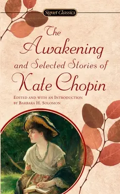 The Awakening: I wybrane opowiadania Kate Chopin - The Awakening: And Selected Stories of Kate Chopin