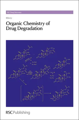 Chemia organiczna degradacji leków - Organic Chemistry of Drug Degradation