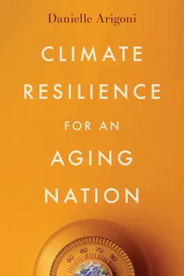 Odporność klimatyczna dla starzejącego się narodu - Climate Resilience for an Aging Nation