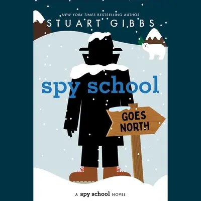 Szkoła szpiegów idzie na północ - Spy School Goes North