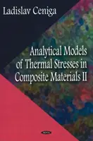 Analityczne modele naprężeń termicznych w materiałach kompozytowych II - Analytical Models of Thermal Stresses in Composite Materials II