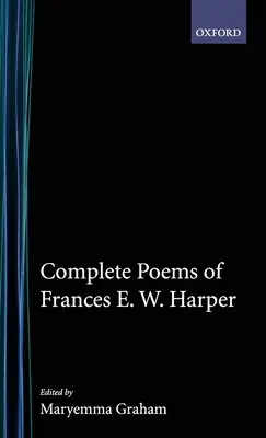 Kompletne wiersze Frances E.W. Harper - Complete Poems of Frances E.W. Harper