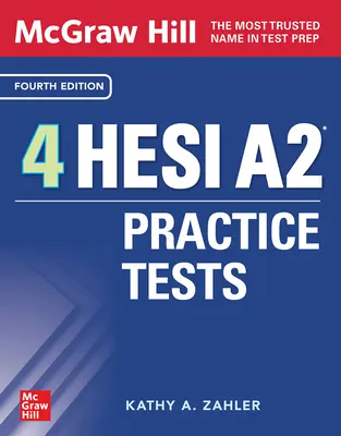 McGraw-Hill 4 testy praktyczne Hesi A2, wydanie czwarte - McGraw-Hill 4 Hesi A2 Practice Tests, Fourth Edition