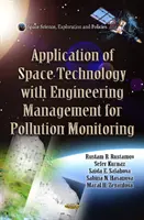 Zastosowanie technologii kosmicznej z dopasowaniem zarządzania inżynierią do monitorowania zanieczyszczeń - Application of Space Technology with Fitting of Engineering Management for Pollution Monitoring
