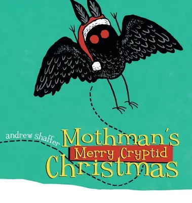 Wesołe święta kryptydy Mothmana - Mothman's Merry Cryptid Christmas