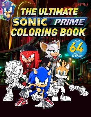 Najlepsza kolorowanka Sonic Prime - The Ultimate Sonic Prime Coloring Book