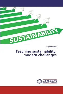 Nauczanie zrównoważonego rozwoju: współczesne wyzwania - Teaching sustainability: modern challenges