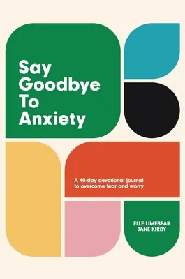 Pożegnanie z lękiem - Say Goodbye to Anxiety