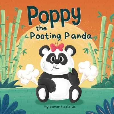 Poppy the Pooting Panda: Zabawna rymowana książka do czytania na głos o misiu panda, który pierdzi - Poppy the Pooting Panda: A Funny Rhyming Read Aloud Story Book About a Panda Bear That Farts