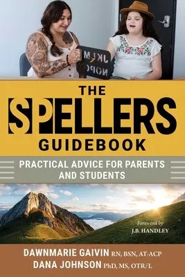 The Spellers Guidebook: Praktyczne porady dla rodziców i uczniów - The Spellers Guidebook: Practical Advice for Parents and Students