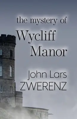 Tajemnica dworu Wycliff - The Mystery of Wycliff Manor