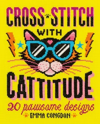 Haft krzyżykowy z Cattitude: 20 wzorów w łapki - Cross Stitch with Cattitude: 20 Pawsome Designs