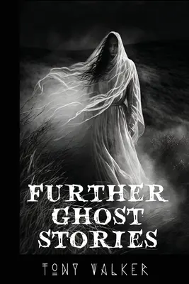 Kolejne historie o duchach - Further Ghost Stories