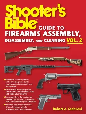 Biblia strzelca - przewodnik po montażu, demontażu i czyszczeniu broni palnej, tom 2 - Shooter's Bible Guide to Firearms Assembly, Disassembly, and Cleaning, Vol 2