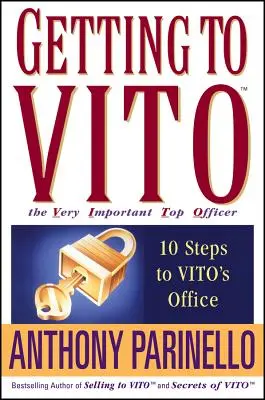 Jak dostać się do Vito, bardzo ważnego najwyższego oficera: 10 kroków do biura Vito - Getting to Vito the Very Important Top Officer: 10 Steps to Vito's Office
