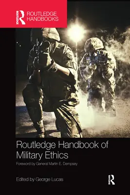 Podręcznik etyki wojskowej Routledge - Routledge Handbook of Military Ethics