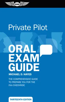 Private Pilot Oral Exam Guide: Kompleksowe przygotowanie do egzaminu sprawdzającego FAA - Private Pilot Oral Exam Guide: Comprehensive Preparation for the FAA Checkride