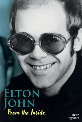 Elton John: Od środka - Elton John: From The Inside