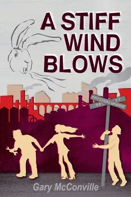 Sztywny wiatr wieje - A Stiff Wind Blows