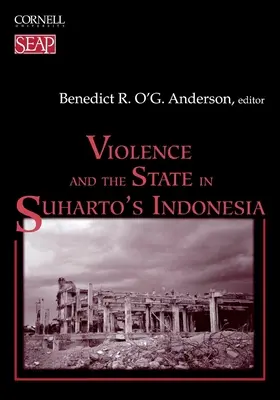 Przemoc i państwo w Indonezji Suharto - Violence and the State in Suharto's Indonesia